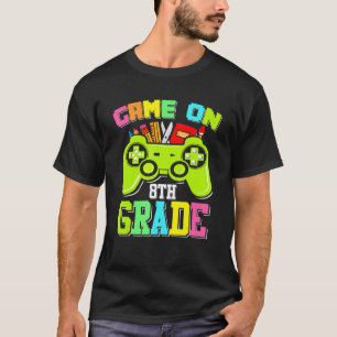 Game On 8th Grade Gamer Back To School Students T-Shirt
