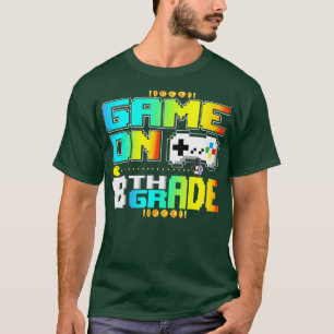 Game On 8th Grade Gaming Video Back To School Boy T-Shirt