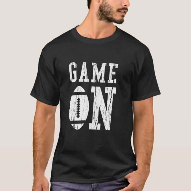 Game On - American Football, USA Sports, Fantasy L T-Shirt (Front)