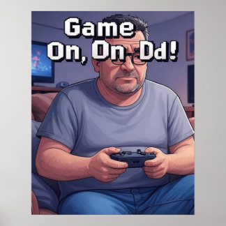 Game On Dad Couch Gaming Poster