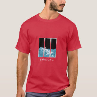 Game On Embrace the Waves of Adventure gift T-Shirt