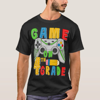 Game On Fourth Grade Back To School Gamer 4Th T-Shirt