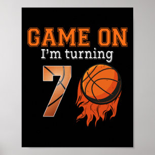 Game-On I'm Turning 7 Basketball 7th Birthday  Boy Poster
