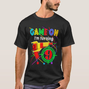 Game On I'M Turning 9 Years Boy Laser Tag Birthday T-Shirt