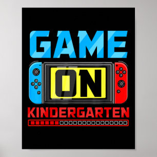 Game On Kindergarten Gamer Back To School First Da Poster