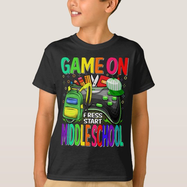 Game On Middle School First Day Gamer T-Shirt (Front)
