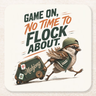 Game On, No Time to Flock About – Funny Mahjong Square Paper Coaster