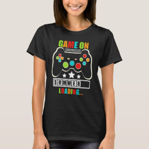 Game On Summer Loading Last Day Of School Summer G T-Shirt