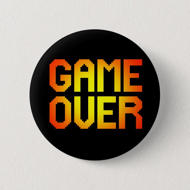 GAME OVER 6 CM ROUND BADGE (Front)