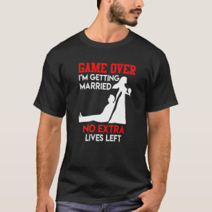 Game over  bachelor party groom wedding T-Shirt