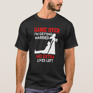 Game over bachelor party groom wedding T-Shirt