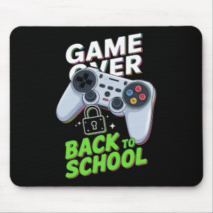 Game Over Back To School Funny First Day School Mouse Mat
