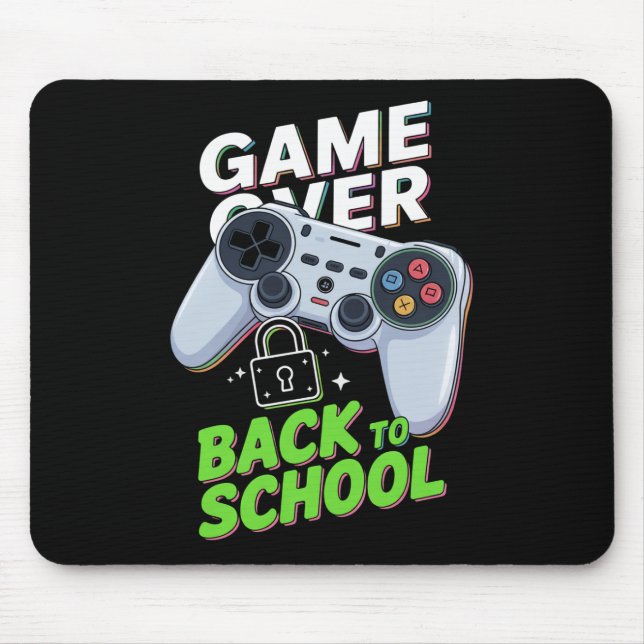 Game Over Back To School Funny First Day School Mouse Mat (Front)