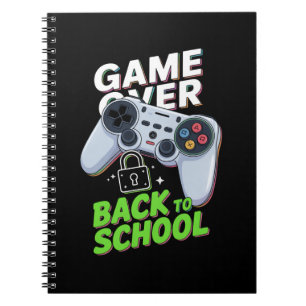 Game Over Back To School Funny First Day School Notebook