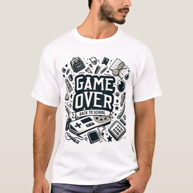 Game Over, Back to School T-Shirt (Front)