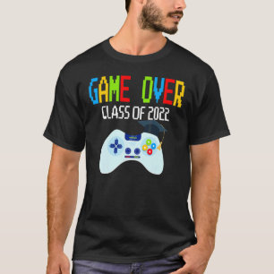 Game Over Class 2022 Video Game Senior 22 Graduat T-Shirt