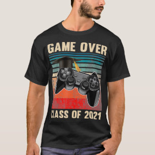 Game Over Class of 2021  Video Games Graduation Ga T-Shirt