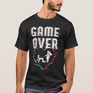 Game over - Funny Bride and Groom Bachelor Party D T-Shirt