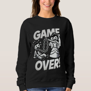 Game Over Funny Groom T-Shirt for Bachelor Party Sweatshirt