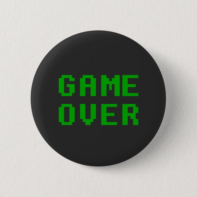 GAME OVER geek button badge (Front)