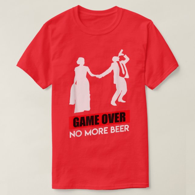Game over groom bachelor party wedding  T-Shirt (Design Front)