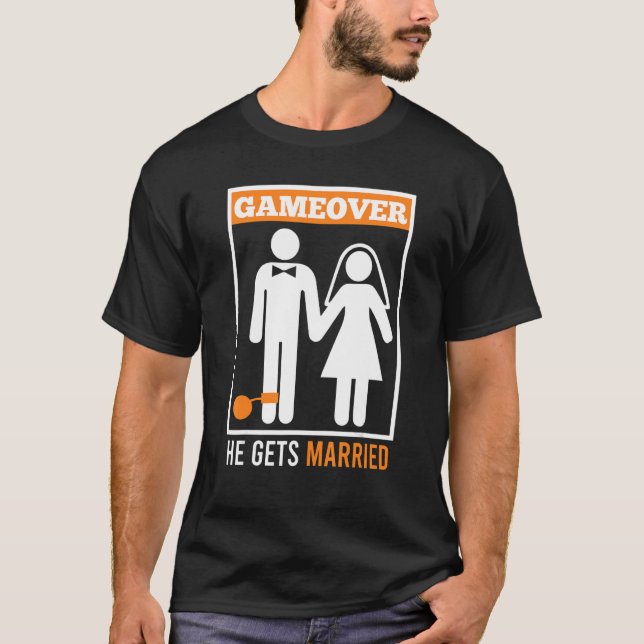 Game over  husband groom bachelor party T-Shirt (Front)