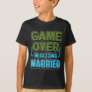 Game Over Im Getting Married Groom T-Shirt