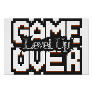 Game Over, Level Up: Pixelated Retro Game World Poster