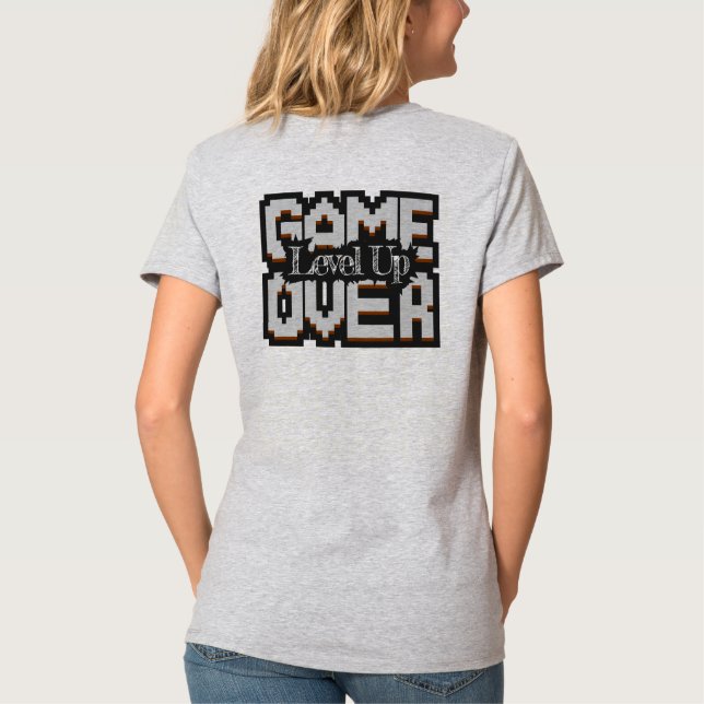 Game Over, Level Up: Pixelated Retro Game World T-Shirt (Back)
