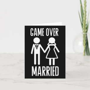Game Over Married Wedding Bride Groom Just Married Card