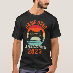 Game Over Only Child Expire 2023 Pregnancy Announc T-Shirt
