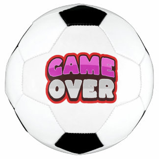 GAME OVER Soccer Ball Football