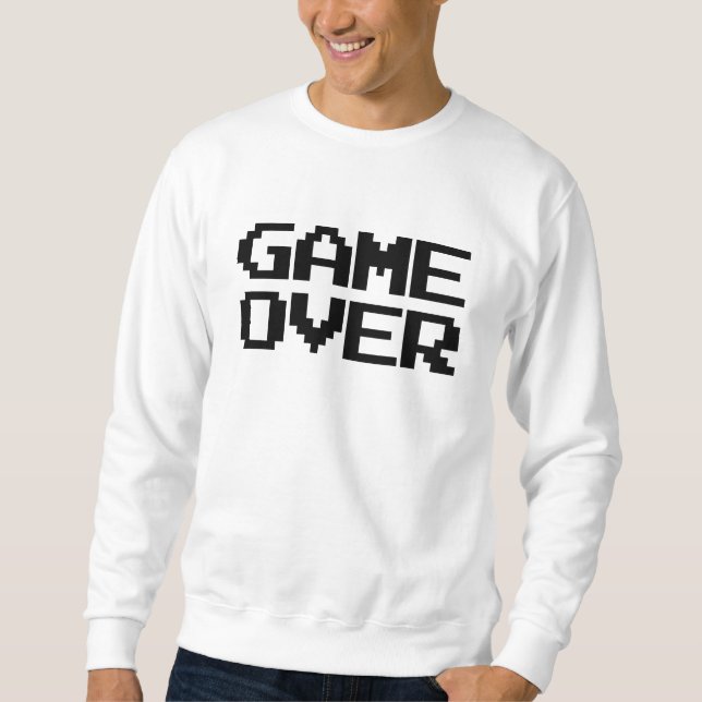 Game Over Sweatshirt (Front)