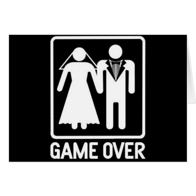 "GAME OVER" **WEDDING HUMOR** AS YOU MARRY (Front Horizontal)