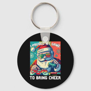 Game Santa Christmas I Paused My Game To Bring Che Key Ring
