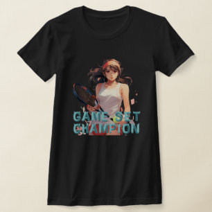 Game, Set, Champion: Tennis  T-Shirt