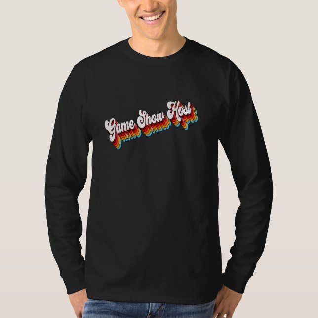 Game Show Host Job Appreciation Retro T-Shirt (Front)