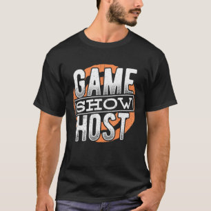 Game Show Host Party Trivia Night Gamer Entertain T-Shirt