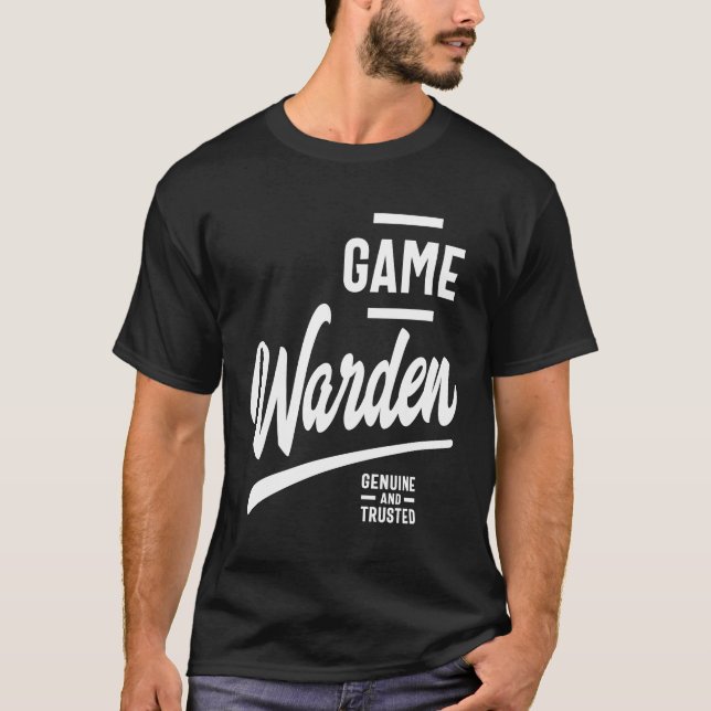 Game Warden Gift Funny Job Title Profession T-Shirt (Front)