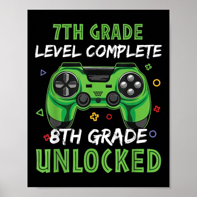 Gamepad 8th Grade Unlocked Gift For 7th Level Kids Poster (Front)
