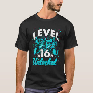 Gamer 16 Years Old 16Th Birthday Gift Level 16 Unl T-Shirt