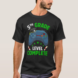 Gamer 5th Grade Level Complete Last Day Of School  T-Shirt