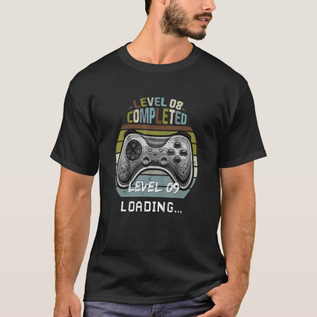 Gamer 8th Birthday Level 8 Complete Level 9 Loadin T-Shirt (Front)