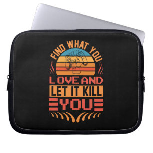 Gamer Art Find What You Love Laptop Sleeve