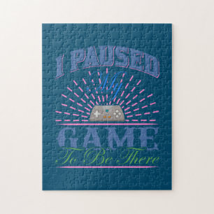 Gamer Art I Paused My Game To Be Here Jigsaw Puzzle