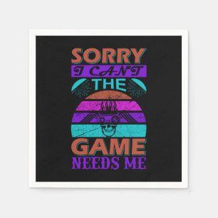Gamer Art The Game Needs Me Napkin