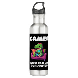 Gamer because real life is overrated T-Rex 710 Ml Water Bottle
