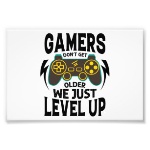 Gamer Birthday Gift - Gamer Don't Get Older Just Photo Print