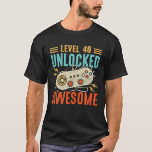 Gamer Birthday Level 40 Unlocked 40Th Birthday Awe T-Shirt