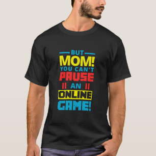 Gamer Boy Video Game Quote T-Shirt